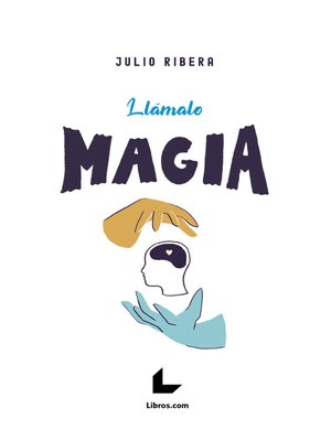 cover image of Llámalo magia